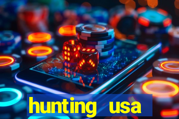 hunting usa dinheiro infinito